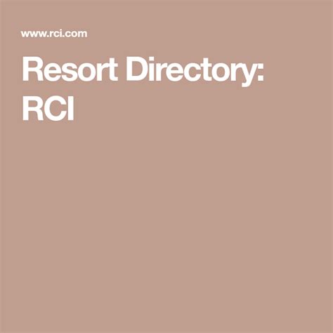 With RCI, everywhere is yours to explore. . R c i resort directory